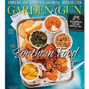 The Southern Food Issue Garden and gun magazine AUGUST/SEPTEMBER 2022